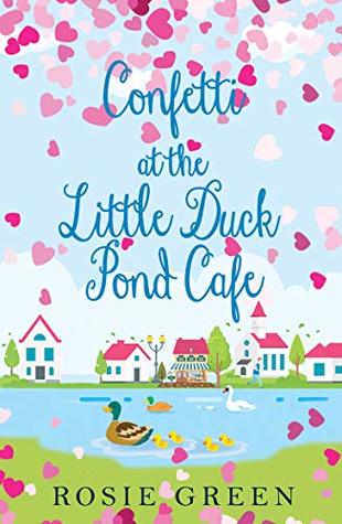 Confetti at The Little Duck Pond Cafe (The Little Duck Pond Cafe, #6)