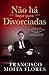 Não há Lugar para Divorciadas