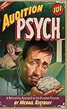 Audition Psych 101 by Michael Kostroff