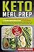 Keto Meal Prep: Lose Weight...