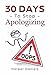 30 Days to Stop Apologizing...