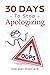 30 Days to Stop Apologizing by Harper Daniels