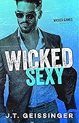 Wicked Sexy (Wicked Games, #2)