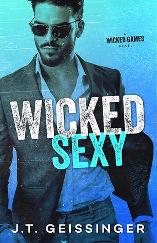 Wicked Sexy (Wicked Games, #2)