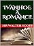 Ivanhoe, A Romance by Walter  Scott