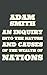 An Inquiry into the Nature and Causes of the Wealth of Nations