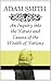 An Inquiry into the Nature and Causes of the Wealth of Nations: (Annotated)