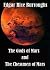 The Gods of Mars / The Chessmen of Mars by Edgar Rice Burroughs