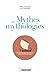 Mythes Et Mythologies