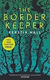 The Border Keeper by Kerstin  Hall