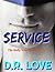 Service by D.R. Love