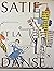 Satie Et La Danse