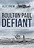 Boulton Paul Defiant: An Il...