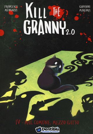 Kill the granny 2.0, IV