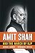 Amit Shah and the March of BJP
