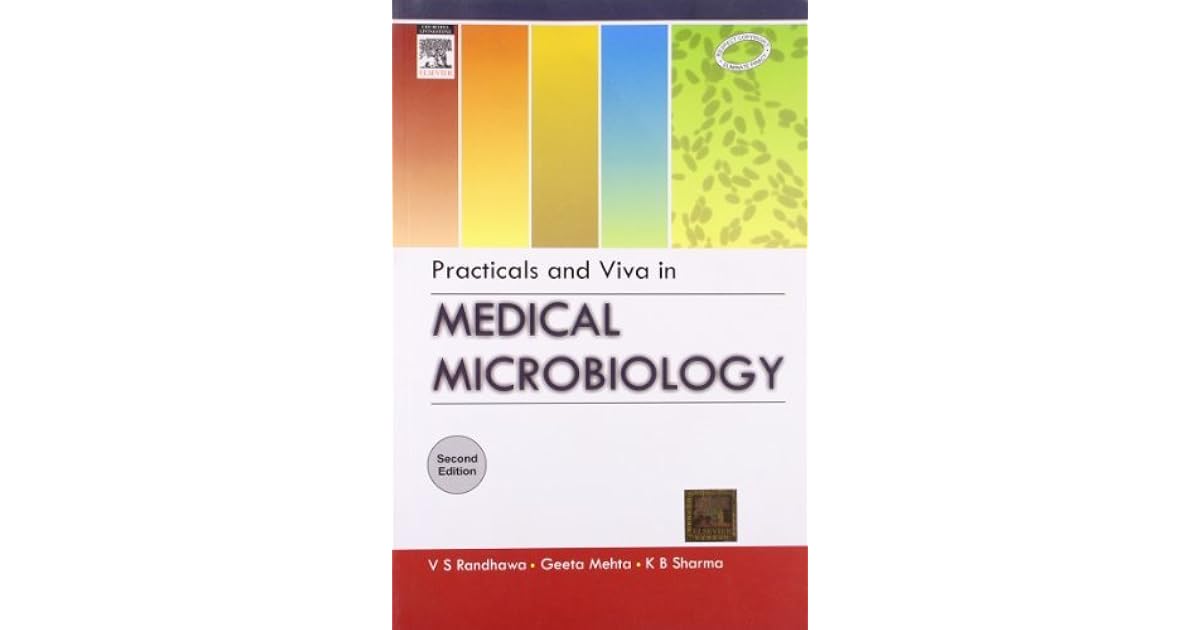 Practicals and Viva in Medical Microbiology by Randhawa