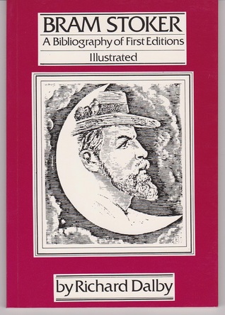Bram Stoker: A Bibliography of First Editions (Paperback)