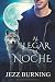 Al llegar la noche by Jezz Burning
