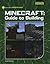 Minecraft: Guide to Building (21st Century Skills Innovation Library: Unofficial Guides)