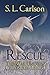 Rescue (The War Unicorn Chronicles Book 4)