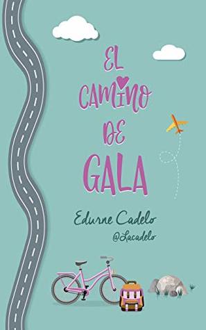 El camino de Gala (Kindle Edition)