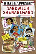 Sandwich Shenanigans