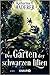 Der Garten der schwarzen Li...