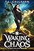 Waking Chaos (Paldimori Gods Rising, #1)