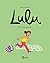 Lulu, Tome 01: Vive la récré ! (French Edition)