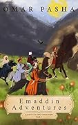 Emaddin Adventures: A Sequel to the 1001 Arabian Nights