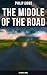The Middle of the Road: His...