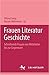 Frauen Literatur Geschichte by Hiltrud Gnüg