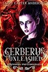 Cerberus Unleashed