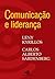 Comunicação e Liderança - Volume 1 (Portuguese Edition)