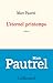 L'Éternel Printemps by Marc Pautrel
