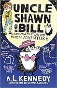 Uncle Shawn and Bill and the Not One Tiny Bit Lovey-Dovey Moon Adventure