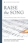 Raise the Song: A...