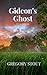 Gideon's Ghost