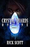Crystal Shards Online: A LitRPG Saga: Omnibus 1 Crystal Shards Online: A LitRPG Saga: Omnibus 1