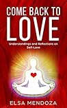 COME BACK TO LOVE: Understandings and Reflections on Self-Love