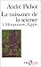 La Naissance de la science:...
