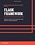Developing Web Applications with Flask Framework: Easy to follow with step-by-step tutorial and examples