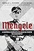 Mengele - A Historia Completa Do Anjo Da Morte De Auschwitz by Gerald Posner Mengele - A Historia Completa Do Anjo Da Morte De Auschwitz by Gerald Posner