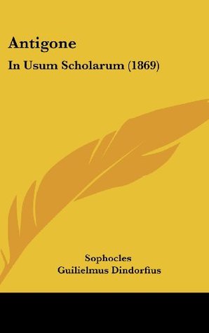 Antigone: In Usum Scholarum