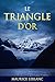 Le Triangle d'Or (French Edition)