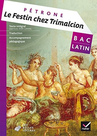Le festin chez Trimalcion (Pétrone) - Livre de l'élève