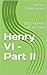 Henry VI – Part II: best novels of all time
