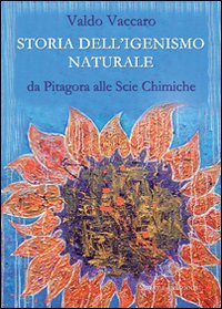 Storia dell'igienismo naturale: da Pitagora alle scie chimiche