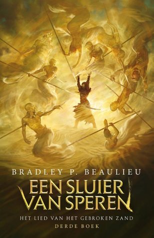 Een sluier van speren (Het lied van het gebroken zand, #3)