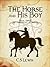 The Horse and His Boy by C.S. Lewis